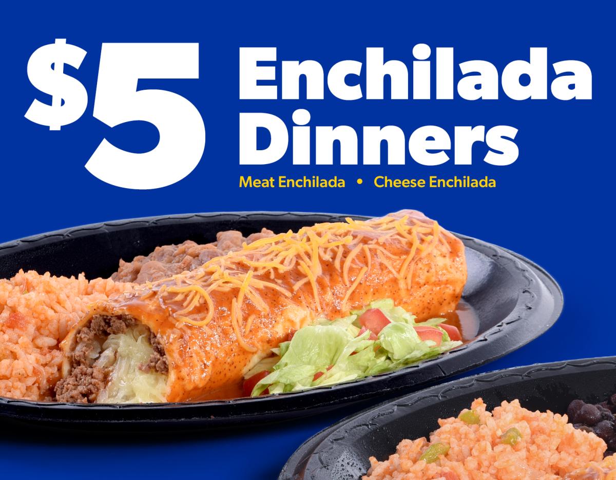 $5 Enchilada Dinner